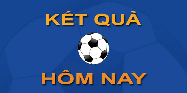 Kết Quả Bóng Đá Hôm Nay Tổng Hợp Diễn Biến Chi Tiết Nhất