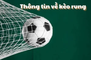 Bí Mật Kèo Rung Bóng Đá Và Cách Tối Ưu Hóa Lợi Nhuận Ngay Trong Trận Đấu